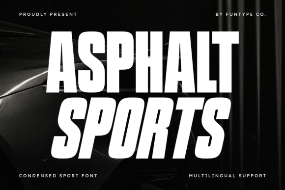 Asphalt Sports: The Typeface for High-Impact Branding