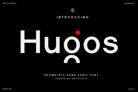 Hugos: The Geometric Sans Serif for Modern Branding