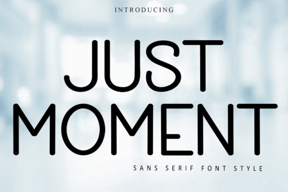 Just Moment: A Typeface for Brands That Want to Feel Human