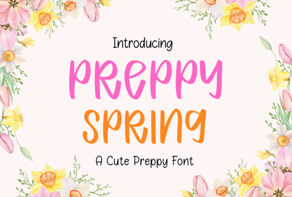 Preppy Spring: A Fresh Font for Your Creative Projects