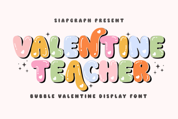 Valentine Teacher: A Playful Bubble Font for Modern Creatives