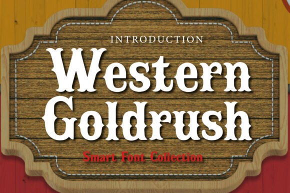 Western Goldrush: A Typeface That Carries the Spirit of the Frontier