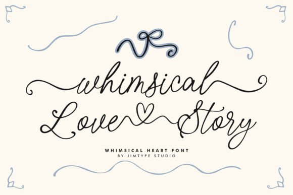 Whimsical Love Story: A Typeface for Designs with Heart